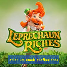 criar um email profissional